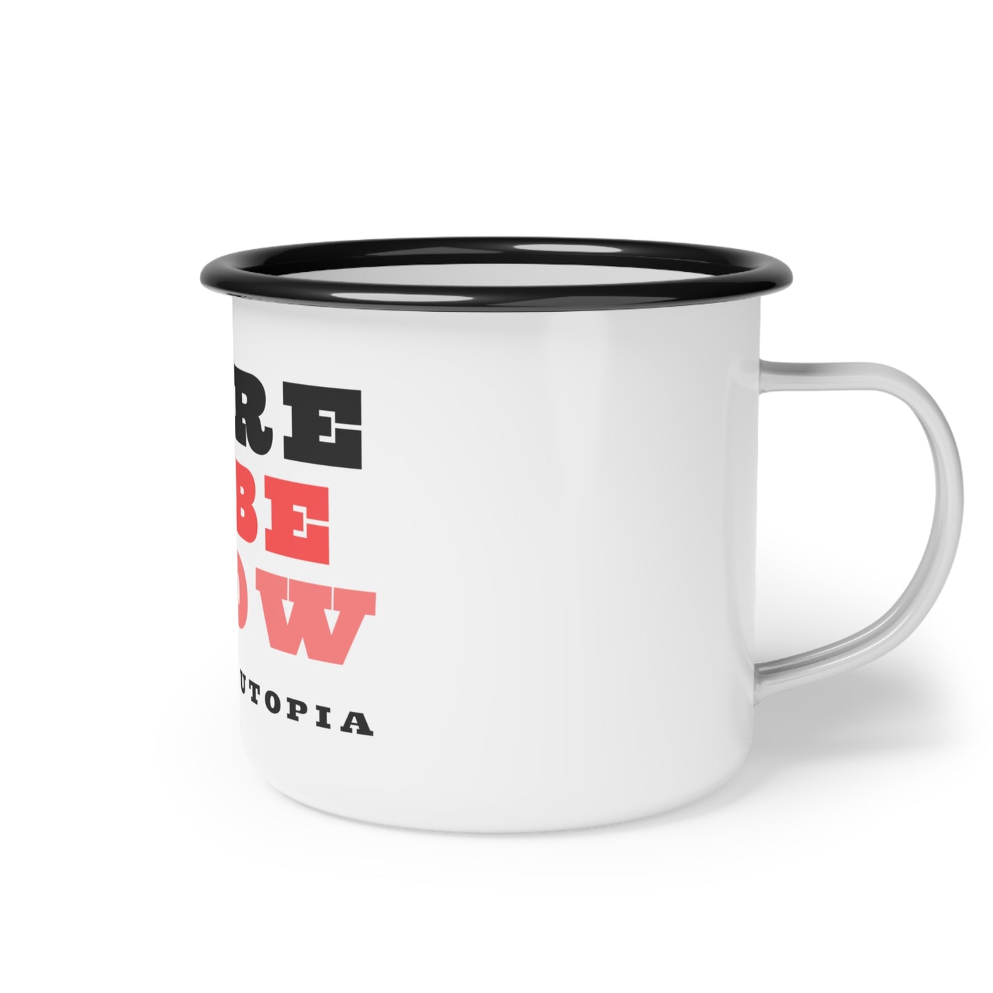 Dare to Be Slow Enamel Camp Cup 12 oz. White